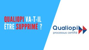 Lire la suite à propos de l’article Qualiopi va-t-il être supprimé ?